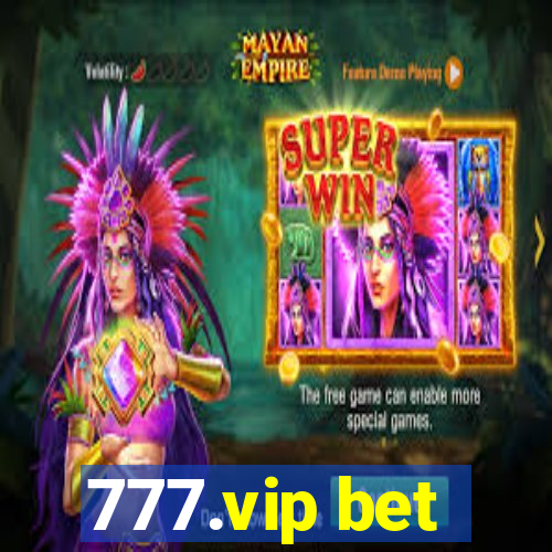 777.vip bet